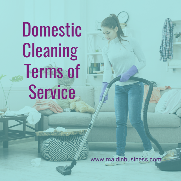Maid In Business shop - done for you template - domestic cleaning terms of service - turquoise background with purple writing and a pic of a paid or hands shaking. rom the Maid In Business website and shop